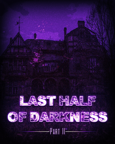 177947150_LastHalfofDarkness-Part2Cover.thumb.png.014a673fd534d368b9c08c384c5535cd.png