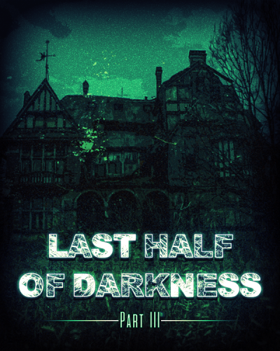 429396927_LastHalfofDarkness-Part3Cover.thumb.png.5b1119f401c4fb4c6e5b982ebc2c138b.png