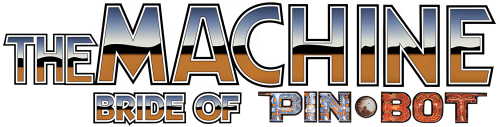 The Machine - Bride of Pin-Bot.png